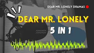 Dear Mr Lonely Dramas  5 in 1  New Upload [upl. by Salguod]