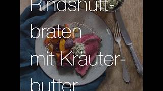 Rindshuftbraten mit Kräuterbutter  Rezept von Betty Bossi amp Miele [upl. by Isiah]