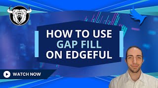 How To Trade The Gap Fill Edgeful [upl. by Nonac741]