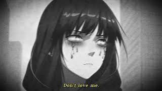 Dont love me [upl. by Yeargain]