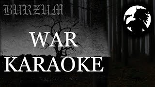 BURZUM  WAR  KARAOKE VERSION [upl. by Oxley]