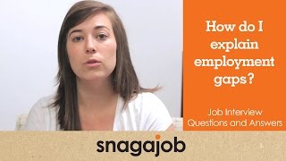 Job interview questions and answers Part 13 How to explain employment gaps [upl. by Auoz]