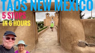 TAOS  NEW MEXICO  5 STOPS IN 6 HOURS plus BEAUTIFUL DRIVE FROM SANTA FE TO TAOS [upl. by Bokaj]