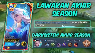 DARKSISTEM AKHIR SEASON PADA KELUAR  BUILD AURORA TERSAKIT 2024  TOP GLOBAL AURORA [upl. by Floss172]