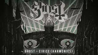 Ghost  Cirice Harmonies [upl. by Gnni]