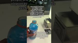 Airport Hack airport TSA security gatorade frozen hack fyp [upl. by Eilata988]