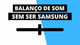 ðŸ”˜ BALANÃ‡O DE SOM ESQUERDO E DIREITO NO CELULAR ANDROID SEM SOUND ASSISTANT [upl. by Asenab]