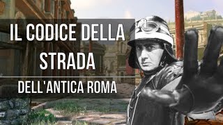 Il codice della strada dellantica Roma [upl. by Phillie]