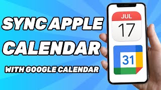 How To Sync Apple Calendar With Google Calendar 2024 [upl. by Dorman]