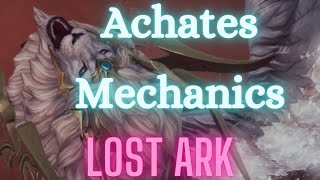 Lost Ark Achates Guide  Fight Mechanics Breakdown [upl. by Enyamrahc]