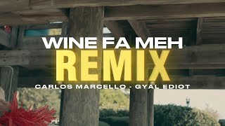 Carlos Marcello  Gyal Ediot  Wine Fa Meh Remix [upl. by Anegal]