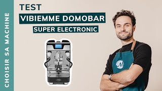 On a testé la VBM Domobar Super Electronic  la machine semiprofessionnelle pour barista confirmé [upl. by Barris]