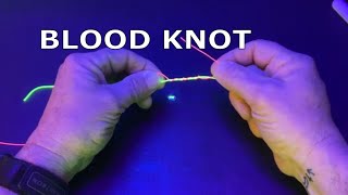 Tie a Strong and Secure Blood Knot with Ease [upl. by Anyek630]