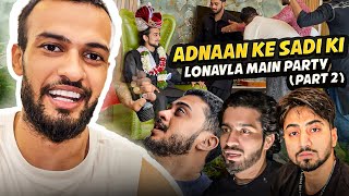 PART 2 ADNAAN KI BACHELOR PARTY LONAVALA SHADAN FAROOQUI VLOG [upl. by Esyak]