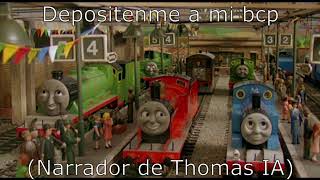 Depositenme a mi bcp Narrador de Thomas y sus amigos IA [upl. by Darrick]