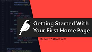 Getting Started With Your First Home Page in Wagtail CMS [upl. by Burl]