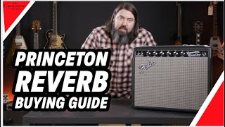 The Fender Princeton Reverb Buying Guide 2023 [upl. by Aihsoj]