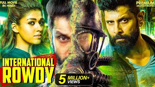 International Rowdy  New Released South Indian Hindi Dubbed Movie  Vikram  Nayanthara  New Movie [upl. by Aihsekat]