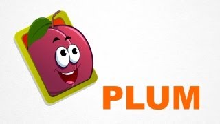 Plum  Fruits  Pre School  Learn Spelling Videos For Kids [upl. by Millar]