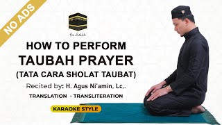 How To Perform Taubah Prayer  Tata Cara Sholat Taubat sunnah prayer [upl. by Eckel375]