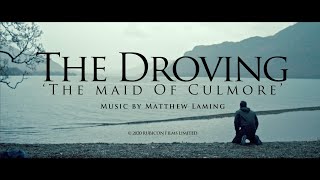 Matthew Laming  The Maid Of Culmore THE DROVING OST [upl. by Cissiee550]