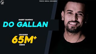 Do GallanLyrics video  Neha Kakkar amp Rohanpreet singh  Garry Sandhu [upl. by Pape]