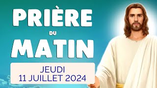 🙏 PRIERE du MATIN Jeudi 11 Juillet 2024 avec Évangile du Jour et Psaume [upl. by Darbie]