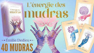 Lénergie des Mudras  Emilie Dedieu [upl. by Rock]