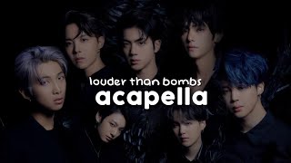 BTS  Louder Than Bombs Acapella [upl. by Akere]