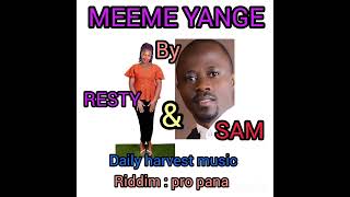 MEEME YANGE BY SSIMWOGERERE SAM AND NALUKENGE RESTY DAILY HARVEST MUSIC256759515179 [upl. by Einehpets]