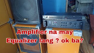 amplifier Na may Equalizer lang Ok ba ito How To connect [upl. by Issac615]