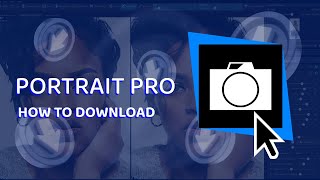 How to Download amp Install Portrait Pro  Latest Version Portrait Pro 2024  Download Portrait Pro [upl. by Nnaeiluj]