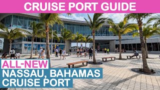 2024 Update Nassau Bahamas Cruise Port Guide [upl. by Cami735]