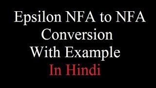 Example of Epsilon NFA to NFA conversion in Hindi  TOC  Automata  By Harendra Sharma [upl. by Krusche331]