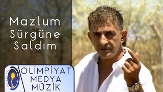 Mazlum  Sürgüne Saldım Official Video [upl. by Anemaj]