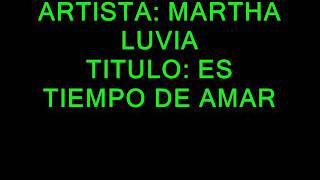 MARTHA LUVIA ES TIEMPO DE AMAR [upl. by Lyrret]