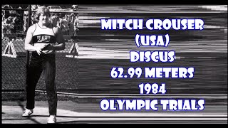 Mitch Crouser USA Discus 6299 meters 1984 Olympic Trials 4th place [upl. by Hum]