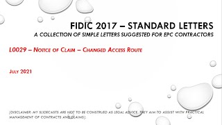 FIDIC 2017 Cl 415  L029 Notice of claim  Changed access route [upl. by Zenitram458]