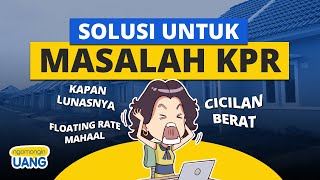 Solusi Masalah Cicilan Rumah KPR [upl. by Sheldon]