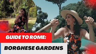 VILLA BORGHESE GARDENS IN ROME The Ultimate Guide [upl. by Dadinirt]