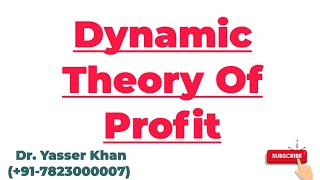 Dynamic Theory Of Profit  Theory Of Profit  Profit  Economics  Microeconomics  CUET  UGC [upl. by Ellimac]