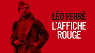 Léo Ferre  Laffiche rouge Audio Officiel [upl. by Oznarol136]