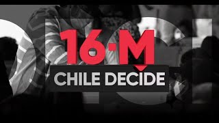 16 M  Chile Decide Parte 3  Domingo 16 de Mayo de 2021 [upl. by Derdle]