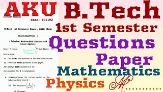 BTech 1st semester question papers  AKU Btech 1st sem mathematics and physics question paper AKU [upl. by Almira]