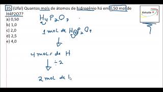 Ufal Quantos mols de átomos de hidrogênio há em 050 mol de H4P2O7 [upl. by Meng]