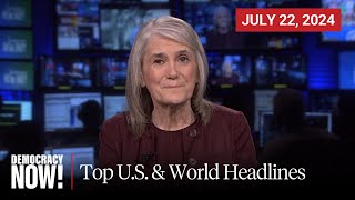 Top US amp World Headlines — July 22 2024 [upl. by Miehar813]