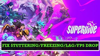 How To Fix SUPERVIVE Stuttering Freezing Lagging or FPS Drop On PC  supervive [upl. by Eednus]