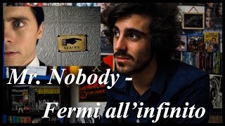 Mr Nobody  Fermi allinfinito  RECENSIONE [upl. by Brazee]