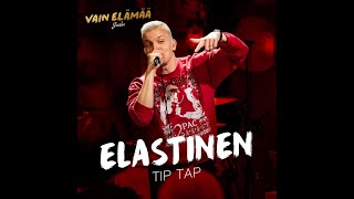 Elastinen  Tip Tap Sanat [upl. by Nagear]