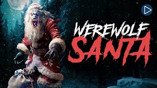 WEREWOLF SANTA 🎬 Full Exclusive Horror Movie Premiere 🎬 English HD 2024 [upl. by Navonod570]